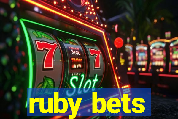 ruby bets